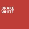 Drake White, Texas Club, Baton Rouge
