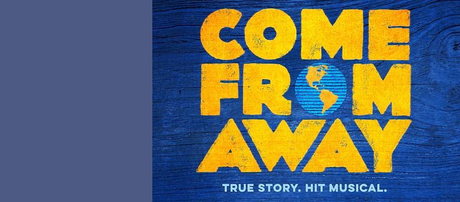 Come From Away, Raising Canes River Center Theatre, Baton Rouge