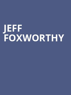 Jeff Foxworthy Poster