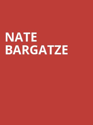 Nate Bargatze, Raising Canes River Center Theatre, Baton Rouge