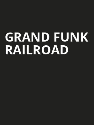 Grand Funk Railroad, Raising Canes River Center Theatre, Baton Rouge