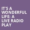 Its A Wonderful Life A Live Radio Play, Manship Theatre, Baton Rouge