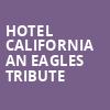 Hotel California An Eagles Tribute, LAuberge Casino Hotel, Baton Rouge