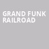 Grand Funk Railroad, Raising Canes River Center Theatre, Baton Rouge